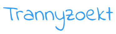 trannyzoekt